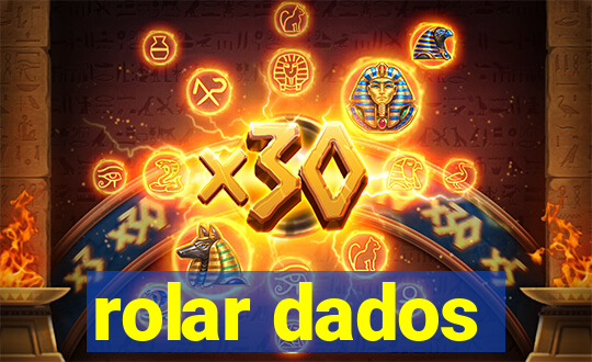 rolar dados